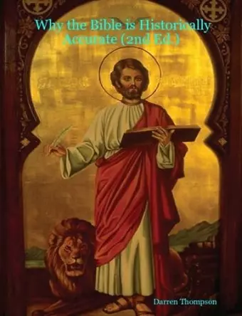 Why the Bible is Historically Accurate (2nd Ed.) cover