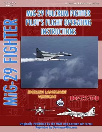 Mikoyan Mig-29 Fulcrum Pilot's Flight Operating Manual (in English) cover