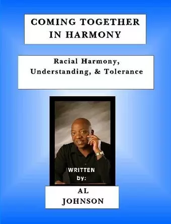 Coming Together In Harmony - Racial Harmony, Understanding, and Tolerance cover