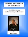 Coming Together In Harmony - Racial Harmony, Understanding, and Tolerance cover