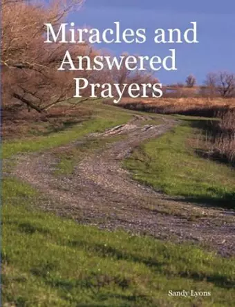 Miracles and Answered Prayers cover