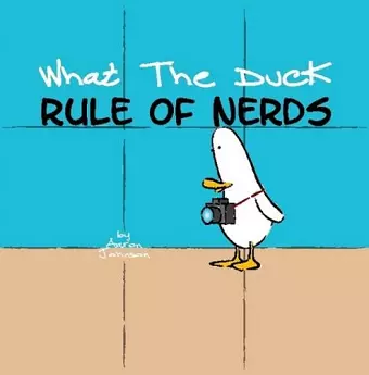 What the Duck, Rule of Nerds cover