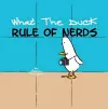 What the Duck, Rule of Nerds cover