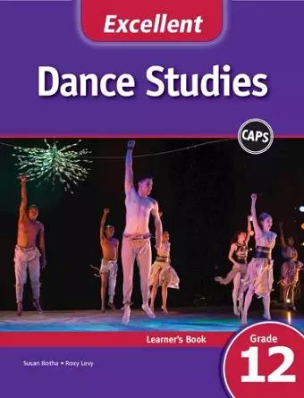 Excellent Dance Studies Learner's Book Grade 12 English cover