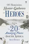 Of Hominins, Hunter-Gatherers and Heroes cover