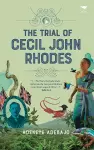 The Trial of Cecil John Rhodes cover