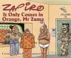 Zapiro Annual 2021: It Only Comes in Orange, Mr Zuma cover
