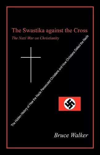 The Swastika Against the Cross cover