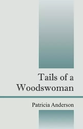 Tails of a Woodswoman cover