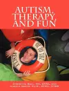 Autism, Therapy, and Fun cover