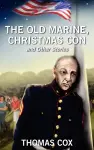 The Old Marine, Christmas Con and Other Stories cover