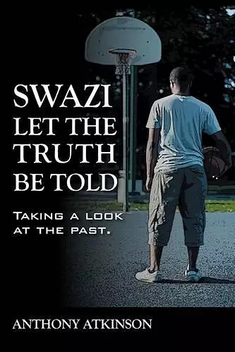 Swazi Let the Truth Be Told cover