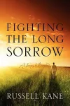 Fighting the Long Sorrow cover