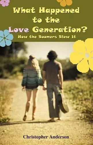 What Happened to the Love Generation? cover