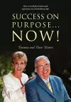 Success On Purpose... Now! cover