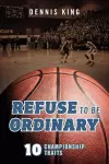 Refuse to Be Ordinary cover