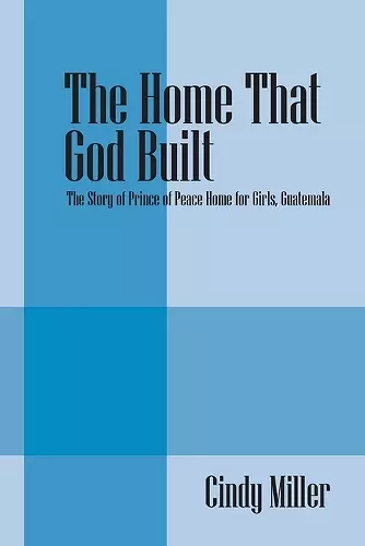 The Home That God Built cover