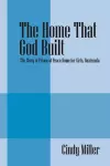 The Home That God Built cover