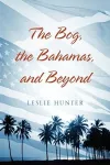And Beyond the Bog, the Bahamas cover