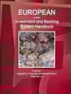 EU Investment and Banking System Handbook Volume 1 Integration, Financial, Investment Policy, Regulations cover