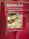 Bermuda Investment, Trade Laws and Regulations Handbook Volume 1 Strategic Information and Regulations cover