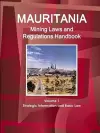 Mauritania Mining Laws and Regulations Handbook Volume 1 Strategic Information and Basic Law cover