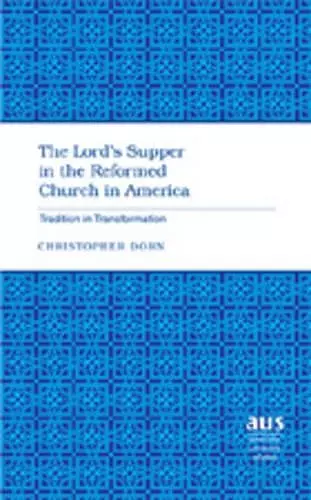 The Lord's Supper in the Reformed Church in America cover