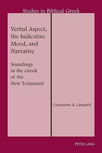 Verbal Aspect, the Indicative Mood, and Narrative cover