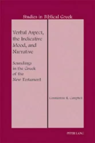 Verbal Aspect, the Indicative Mood, and Narrative cover