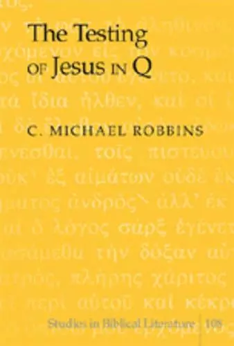 The Testing of Jesus in Q cover