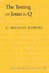 The Testing of Jesus in Q cover