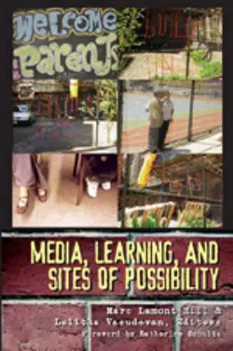 Media, Learning, and Sites of Possibility cover