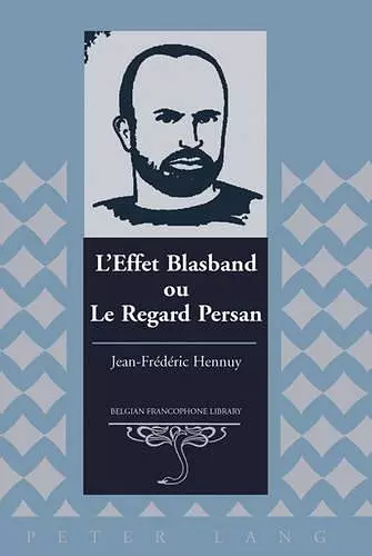 L'effet Blasband ou Le Regard Persan cover