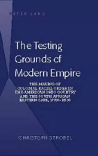 The Testing Grounds of Modern Empire cover