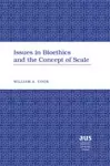 Issues in Bioethics and the Concept of Scale cover