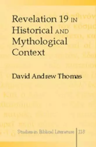 Revelation 19 in Historical and Mythological Context cover