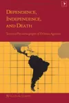 Dependence, Independence, and Death cover