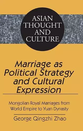 Marriage as Political Strategy and Cultural Expression cover