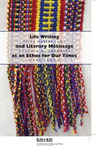 Life Writing and Literary Métissage as an Ethos for Our Times cover