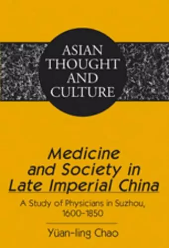 Medicine and Society in Late Imperial China cover