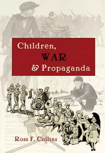 Children, War and Propaganda cover