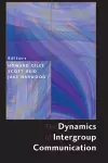 The Dynamics of Intergroup Communication cover