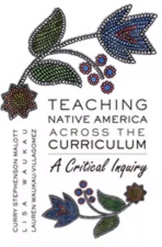 Teaching Native America Across the Curriculum cover