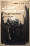 The Agony of Masculinity cover