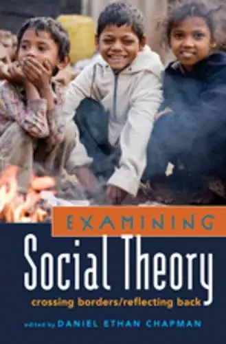 Examining Social Theory cover