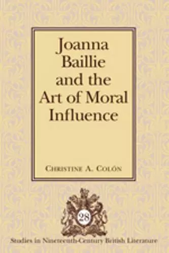 Joanna Baillie and the Art of Moral Influence cover