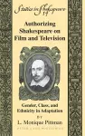 Authorizing Shakespeare on Film and Television cover