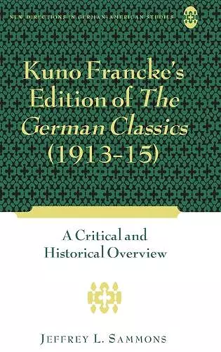 Kuno Francke’s Edition of «The German Classics» (1913–15) cover