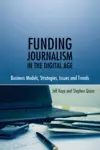Funding Journalism in the Digital Age cover