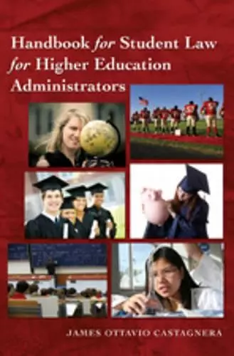 Handbook for Student Law for Higher Education Administrators cover